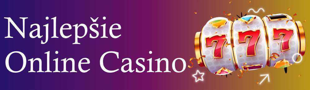 Najlepšie online casino